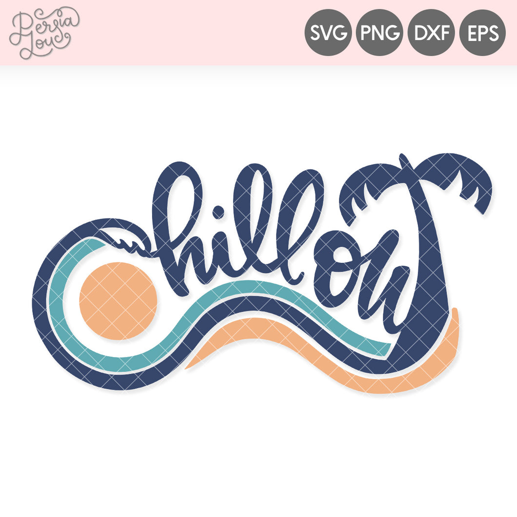 Chill Out Beach SVG Cut File
