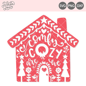 Cozy Comfy Are We Christmas House SVG Cut File