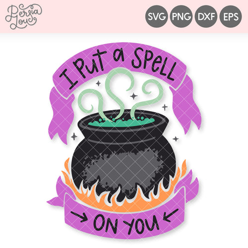 I Put a Spell on You SVG Cut File