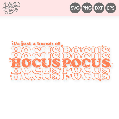 It's Just a Bunch of Hocus Pocus SVG Cut File