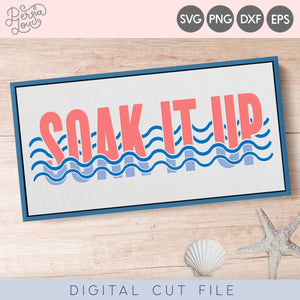 Soak it Up SVG Cut File